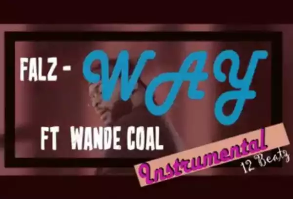Instrumental: Falz - Way ft Wande Coal